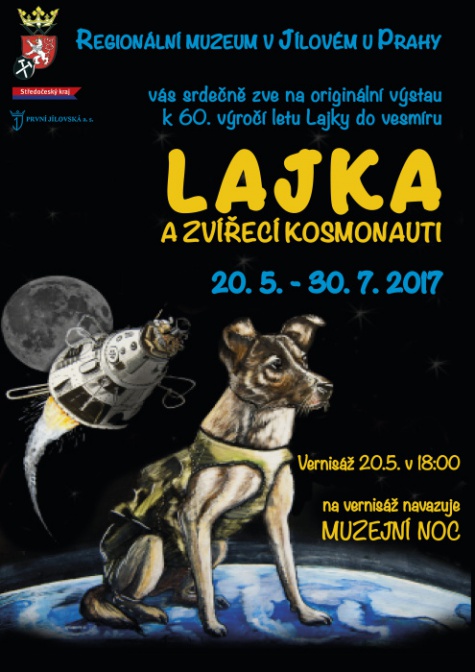 Lajka a zvířecí kosmonauti - muzeum Jílové u Prahy Lajka a zvířecí kosmonauti - muzeum Jílové u Prahy