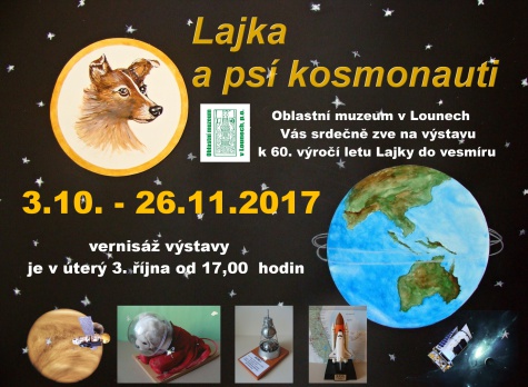 Lajka a zvířecí kosmonauti - muzeum Louny Lajka a zvířecí kosmonauti - muzeum Louny
