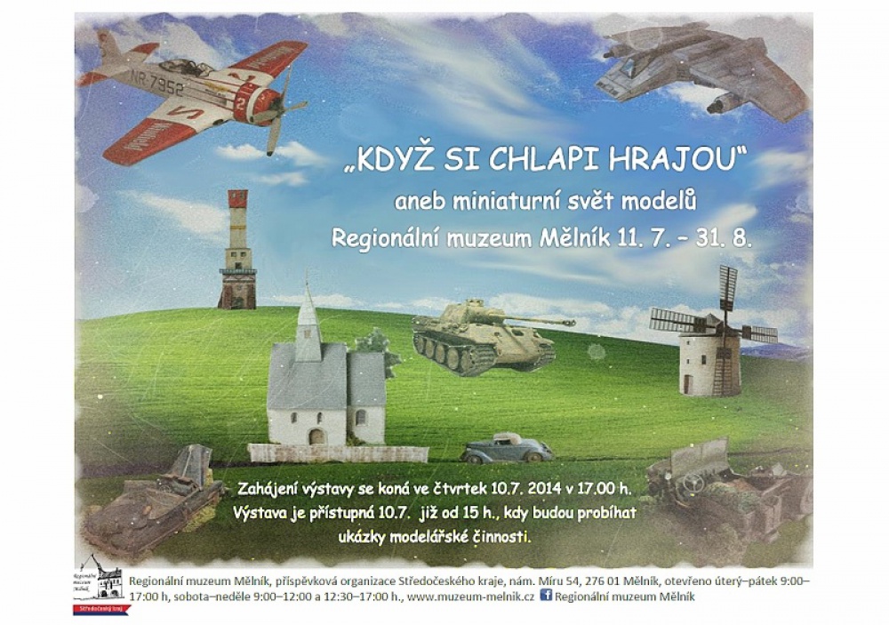 Když si chlapi hrajou - regionální muzeum Mělník 2014 (Plná velikost v novém okně) Když si chlapi hrajou - regionální muzeum Mělník 2014